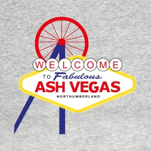 Welcome to Ash Vegas - Ashington T-Shirt